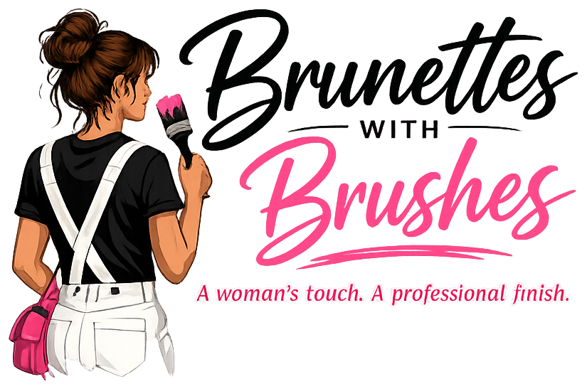 Brunettes With Brushes — a woman's touch, a professional finish